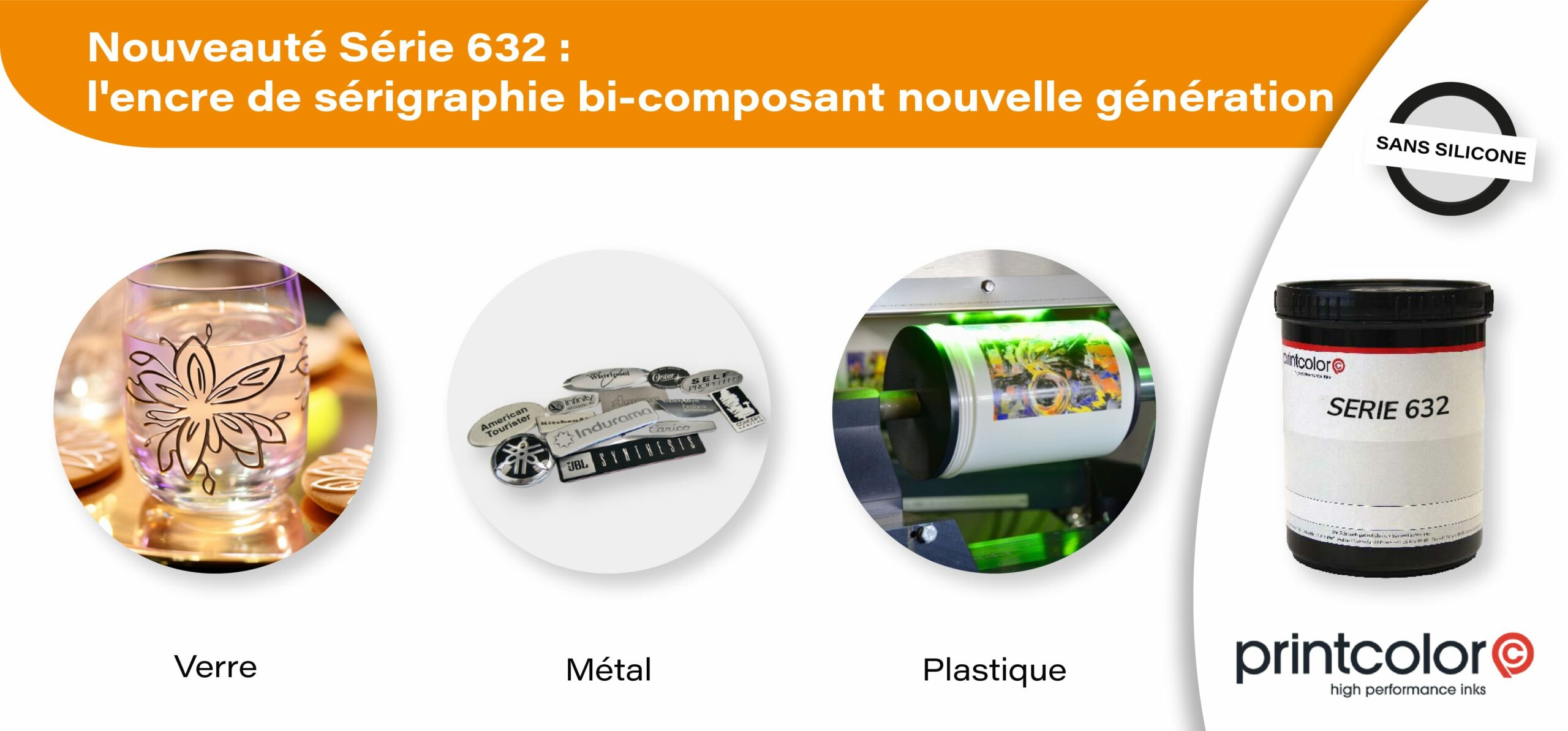 Nouveauté ! Série 632 : l'encre de sérigraphie bi-composant nouvelle génération